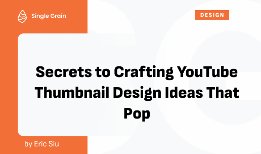 Secrets to Crafting YouTube Thumbnail Design Ideas That Pop