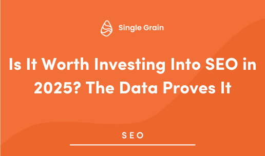 Is It Worth Investing Into SEO in 2025? The Data Proves It